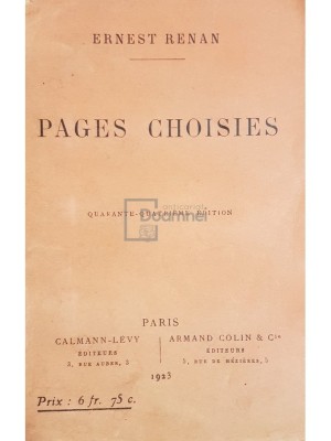 Ernest Renan - Pages choisies (Editia: 1923) foto