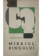 Nicolae Linca - Mirajul ringului (Editia: 1964) foto