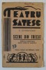 TEATRU SATESC de N. DUMBRAVEANU , SCENE DIN TRECUT , FRESCA NATIONALA PENTRU STRAJERI SI PREMILITARI , EDITIE INTERBELICA