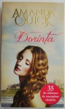 Dorinta - Amanda Quick, Roman de Dragoste, Carte Beletristica