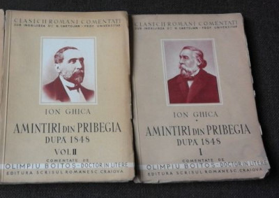 Ion Ghica - Amintiri din Pribegia dupa 1848 Vol. I si II foto