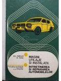 Gh. Fratila - Masini, utilaje si instalatii - Intretinerea si repararea automobielor (editia 1978)