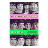 150 Glimpses of the Beatles