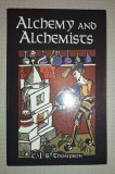 Alchemy and Alchemists - Charles John Samuel Thompson, Dover Publications, Ezoterism &amp; Spiritualitate, Engleza