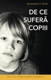 De ce sufera copiii - K.V. Zorin - Editura Supergraph