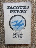 Jacques Perry - Insula altuia