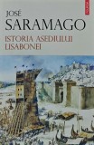 Istoria asediului Lisabonei - 2014 - Jose Saramago (XB215)