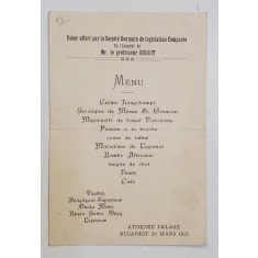 MENIUL DINEUL OERIT DE SOCIETATEA ROMANA DE LEGISLATIE COMPARATA IN ONOAREA PROFESORULUI DUGUIT , ATHENEE PALACE , 1925