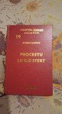 Procestu lui Ilie Sfert de Dorin Iliescu - Colectia Lehman - Romane uitate Nr.19