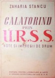CALATORIND PRIN U.R.S.S. NOTE SI IMPRESII DE DRUM