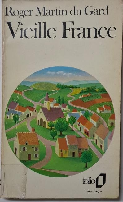 Vieille France &ndash; Roger Martin du Gard