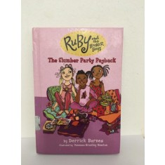 Derrick Barnes - Ruby and the Booker Boys. The Slumber Party Payback