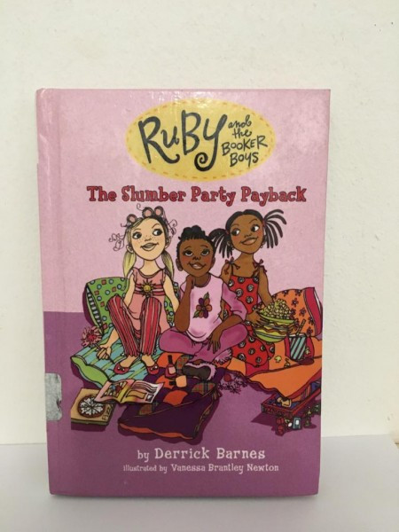 Derrick Barnes - Ruby and the Booker Boys. The Slumber Party Payback