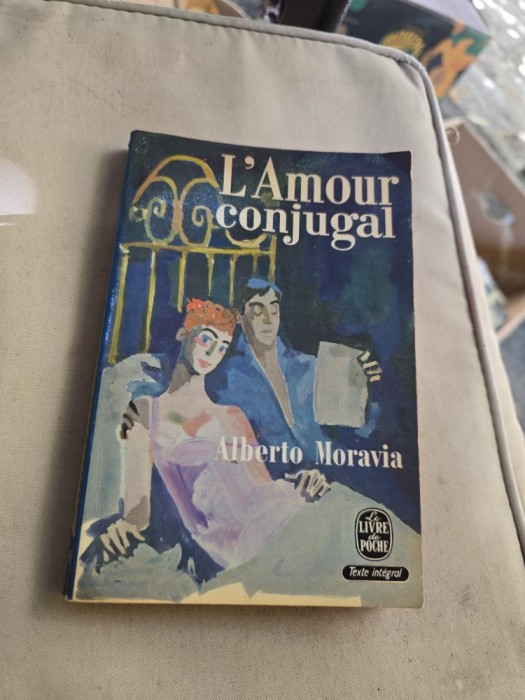 LAmour conjugal - Alberto Moravia