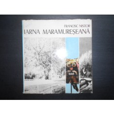 Francisc Nistor - Iarna maramureseana. Album (1981, editie cartonata)