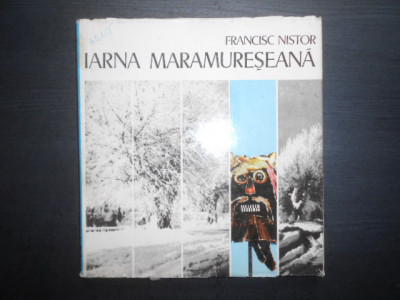 Francisc Nistor - Iarna maramureseana. Album (1981, editie cartonata) foto