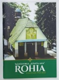 MANASTIREA &#039; SFANTA ANA &#039; ROHIA , CENTENAR 1923 - 2023