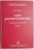 Legea Procedurii Insolventei. Comentariu pe articole &ndash; Ion Turcu. Carte de Drept