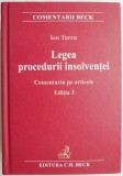 Legea Procedurii Insolventei - Comentariu pe Articole &ndash; Ion Turcu - Carte Drept