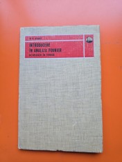 Introducere &icirc;n analiza Fourier cu aplicatii in practica - R. D. Stuart