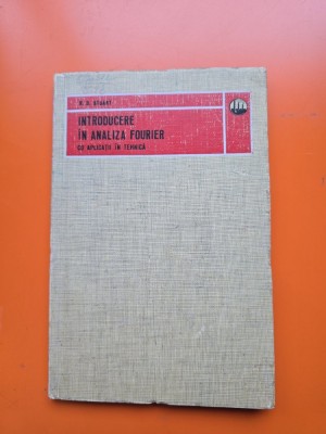 Introducere &amp;icirc;n analiza Fourier cu aplicatii in practica - R. D. Stuart foto