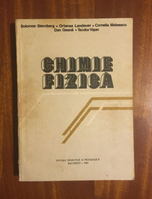 CHIMIE FIZICA - Sternberg, Landauer, Mateescu, Geana, Visan (1981) foto