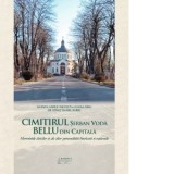 Cimitirul Serban Voda Bellu din capitala. Mormintele clericilor si ale altor personalitati bisericesti si nationale - Ionut Daniel Barbu, Damian Anfil