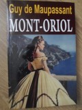 MONT-ORIOL-GUY DE MAUPASSANT