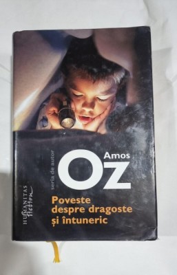 Poveste despre dragoste si intuneric,2008, editie cartonata foto