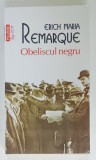 OBELISCUL NEGRU de ERICH MARIA REMARQUE , 2024