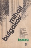 Mihail Bulgakov - Teatru