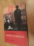 Antoniu Si Kawabata - Iolanda Malamen ,535859, cartea romaneasca