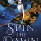 Spin the Dawn &ndash; Elizabeth Lim
