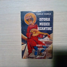 ISTORIA MUZICII BIZANTINE - Vol. II - Vasile Vasile - 1997, 265 p.