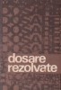 Dosare rezolvate