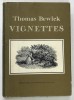 Carte Thomas Bewick VIGNETTES - Gravura Arta, Autor Thomas Bewick, Editura SCHOLAR PRESS, 1979, Cartonata, 167 Pagini, Engleza
