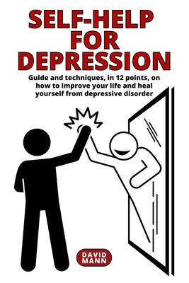 Self-Help for Depression: Guide on how to improve your life and heal yourself from depressive disorder foto
