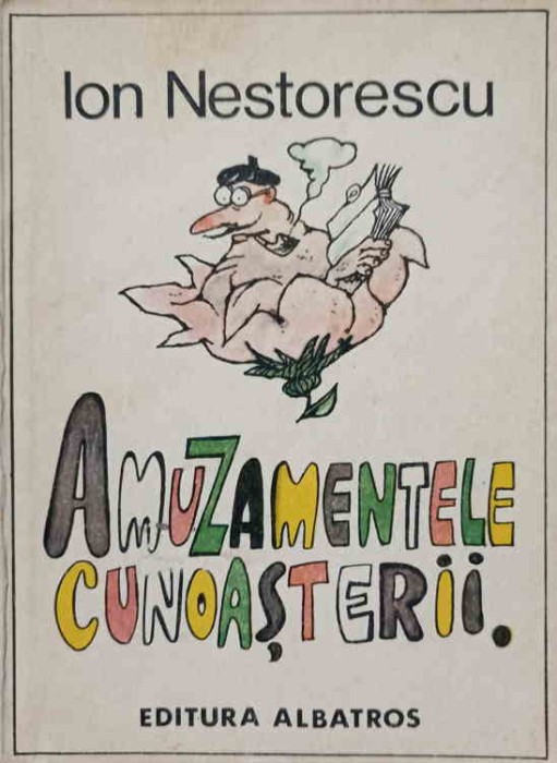 AMUZAMENTELE CUNOASTERII-ION NESTORESCU-278656