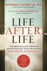 Life After Life: The Bestselling Original Investigation That Revealed ""Near-Death Experiences""