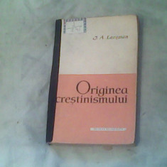 Originea crestinismului-J.A.Lentman
