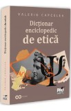 Cumpara ieftin Dictionar Enciclopedic de Etica - Autor Valeriu Capcelea - Studiu Morala Filosofie Umanista