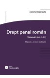 Drept penal roman. Vol.1: art. 1-52 Ed.2 - Constantin Duvac