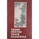 VEGHE PENTRU TOATE CEASURILE-COLECTIV-199833