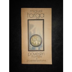 Miguel Torga - Povestiri montane. Poeme lusitane