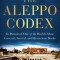 The Aleppo Codex: In Pursuit of One of the World&#039;s Most Coveted, Sacred, and Mysterious Books