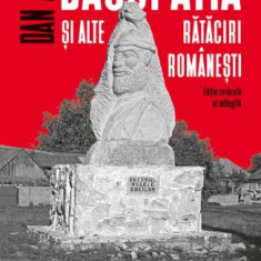 Dacopatia si alte rataciri romanesti – Dan Alexe