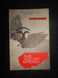 Leonid Sobolev - Sub vulturii imperiali (1967, editie cartonata)