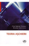 Teoria aschierii - Filip Gabriel Ciolacu, Nicolae Craciunoiu