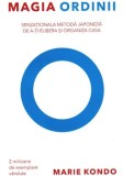 Cumpara ieftin Magia ordinii. Senzationala metoda japoneza de a-ti elibera si organiza casa/Marie Kondo