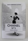 CHANEL No. 5 de MARIE - DOMINIQUE LELIEVRE , BIOGRAFIE NEAUTORIZATA , 2020